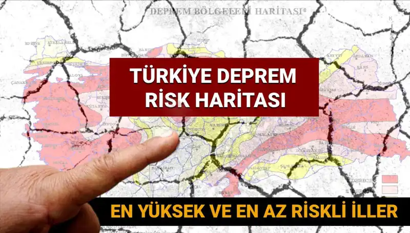 Türkiye'nin Deprem Riski Haritası 2025: Riskli ve Güvenli Şehirler