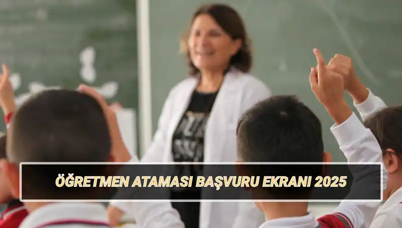 Öğretmen Atamaları İçin Başvuru Süreci: Detaylar ve Taban Puanlar