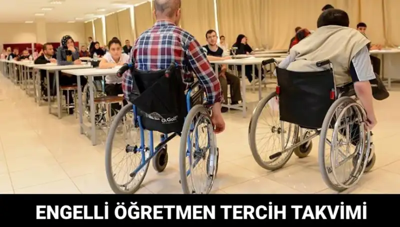 Engelli Öğretmen Tercihleri Ne Zaman Başlıyor? Tüm Ayrıntılar Burada!
