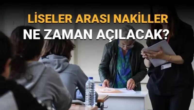 2023 Liseler Arası Nakil Süreci: Tüm Detaylar ve Tarihler