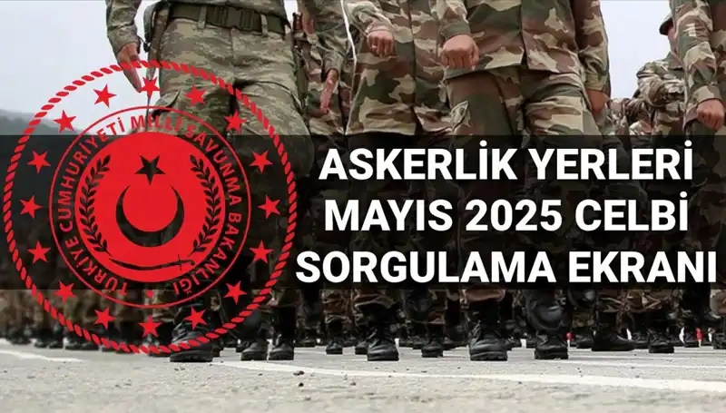 Mayıs 2023 Askerlik Yerleri Açıklandı: Sonuçlar ve Sorgulama Detayları
