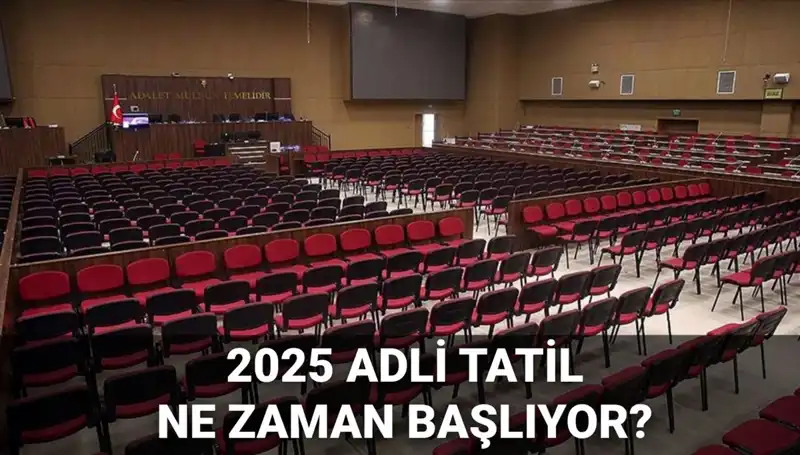 2025 Adli Tatil: Davalar, Tarihler ve Hayatımıza Etkisi