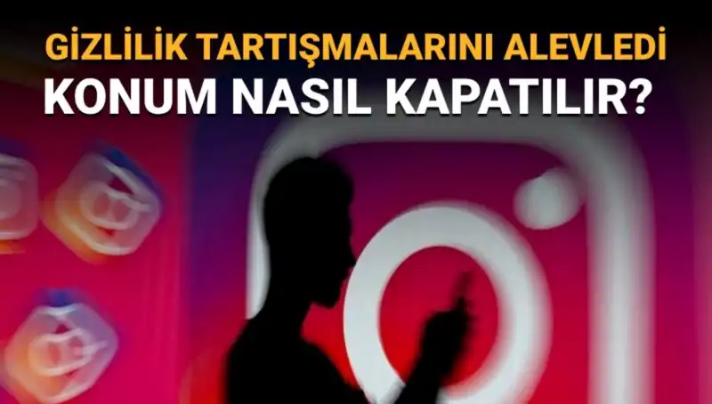 Instagram Arkadaş Haritası Nedir ve Nasıl Kapatılır?