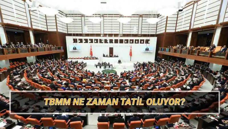 2025 Yılı TBMM Tatil Tarihleri: Beklenen Günler Açıklandı!