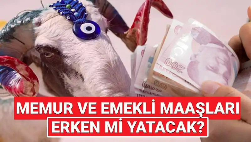 Haziran Emekli ve Memur Maaşları Bayram Öncesi Hesaplara Geçiyor Mu?