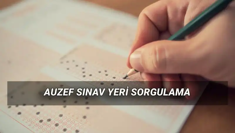 İstanbul Üniversitesi AUZEF Final Sınavı: Yer ve Tarih Bilgileri Açıklandı