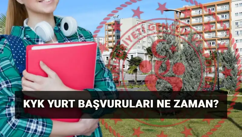 KYK Yurt Başvuruları 2025-2026: Tarihler ve Süreç Hakkında Bilmeniz Gereken Her Şey