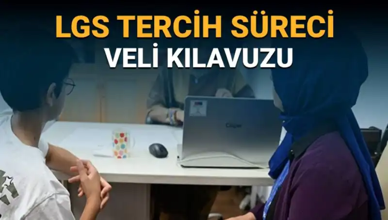 LGS Tercih Süreci Hakkında Bilmeniz Gereken Her Şey