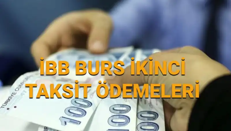 İBB Burs Ödemeleri: 7.500 TL İkinci Taksit Ne Zaman Yatacak?