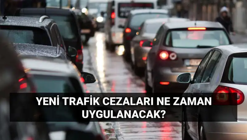 2025 Yılında Yürürlüğe Girecek Yeni Trafik Cezaları ve Farklar