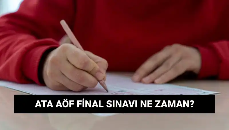 ATA AÖF Sınav Yerleri ve Final Tarihleri Açıklandı: Detaylar Burada!