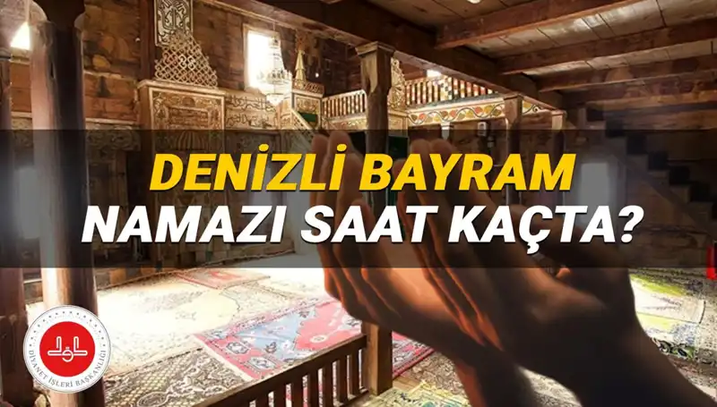 2025'te Denizli'de Kurban Bayramı Namazı Saati Belli Oldu