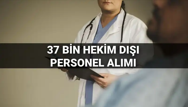 Sağlık Bakanlığı’nın 37 Bin Hekim Dışı Personel Alım İlanı: Şartlar ve Kılavuz Açıklandı!