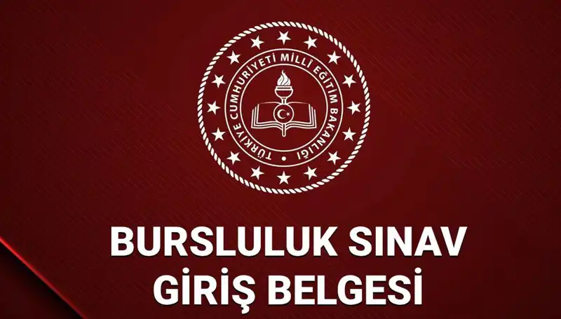 2025 Bursluluk Sınavı Giriş Yerleri Açıklandı!