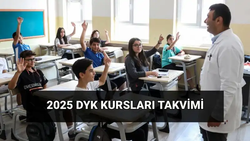 2025 DYK Kurs Takvimi: Yaz Dönemi Destekleme ve Yetiştirme Kursları